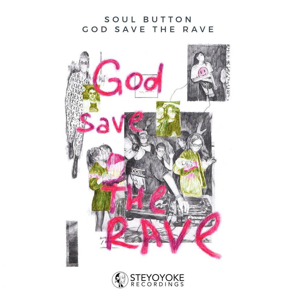 Soul Button - God Save The Rave [SYYK131]